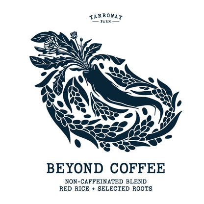 BEYOND COFFEE - Non-Caffeinated Blend